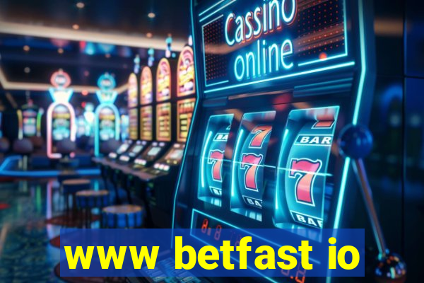 www betfast io